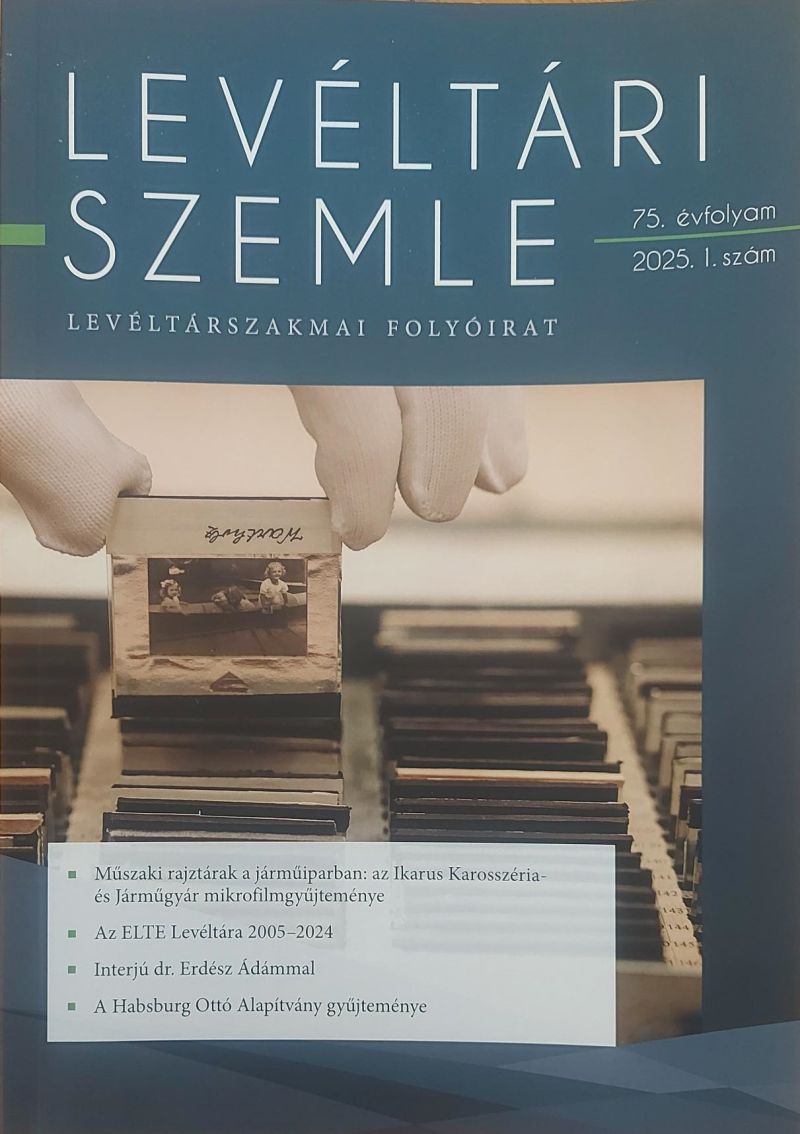 Archives Review (Levéltári Szemle) 2025, issue 1.
